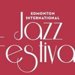 Edmonton International Jazz Festival in Edmonton, Alberta