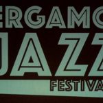 Bergamo Jazz in Bergamo, Itally