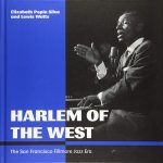 Harlem of the West – The San Francisco Jazz Era