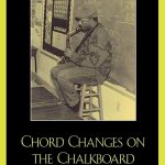 Al Kennedy and Chord Changes on the Chalkboard